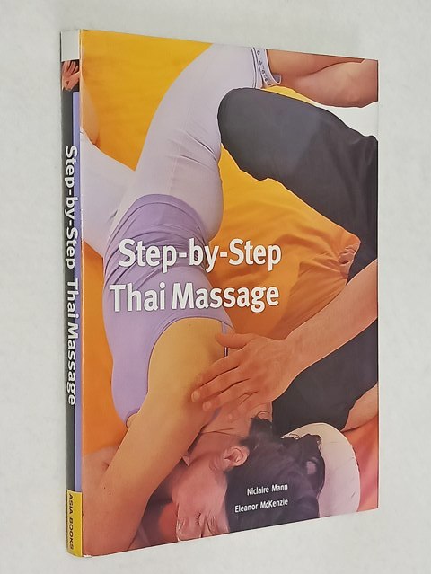 Step-By-Step Thai Massage. 
